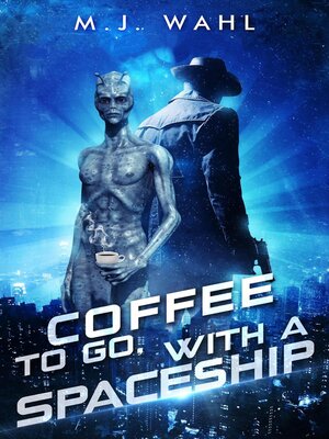 cover image of Coffee to Go, With a Spaceship